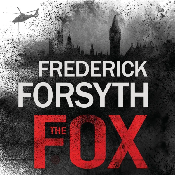 LGA1374-Frederick-Forsyth-The-Fox-Read-by-David-Rintoul-1-1.webp